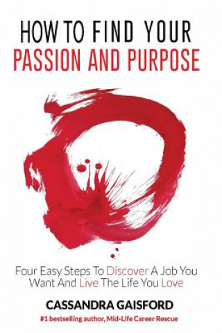 Libro How to Find Your Passion and Purpose Cassandra Gaisford