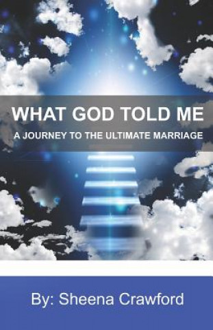 Kniha A Journey to the Ultimate Marriage Sheena Crawford