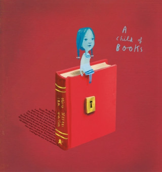 Knjiga Child of Books Oliver Jeffers