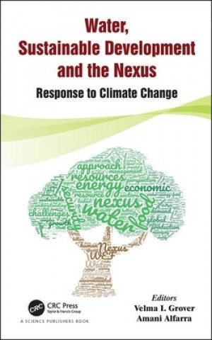 Kniha Water, Sustainable Development and the Nexus Velma I. Grover