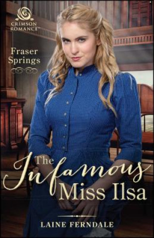 Libro The Infamous Miss Ilsa, 2 Laine Ferndale