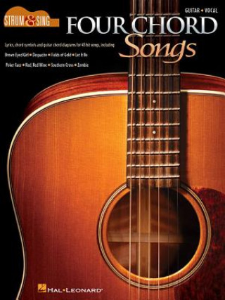 Libro Four Chord Songs - Strum & Sing Guitar Hal Leonard Publishing Corporation