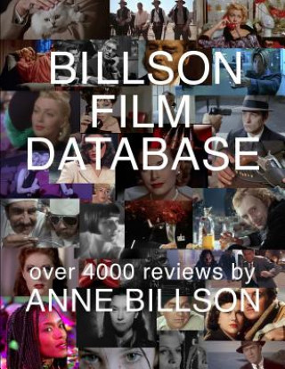 Könyv Billson Film Database: Reviews of Over 4000 Films Anne Billson