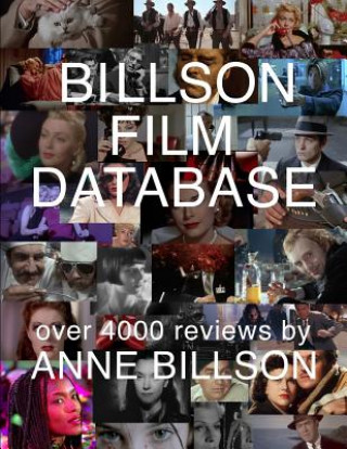 Βιβλίο Billson Film Database: Reviews of Over 4000 Films Anne Billson