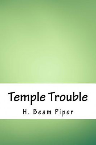 Kniha Temple Trouble H Beam Piper