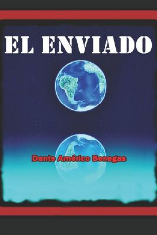 Libro El Enviado Dante Am Benegas
