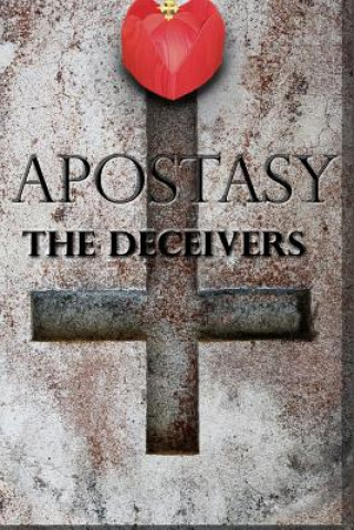 Buch Apostasy: The deceivers James Rutledge