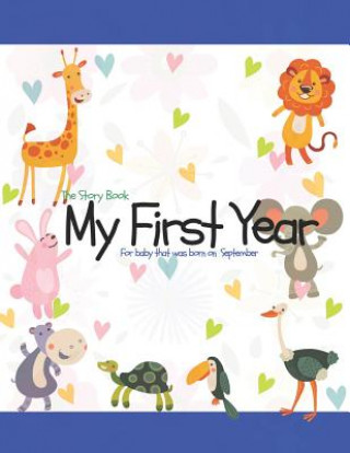 Carte The Story Book My First Year For baby that was born on September Mary O Barringer