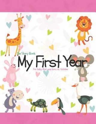 Knjiga The Story Book My First Year For baby that was born on October Mary O Barringer