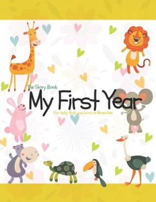 Carte The Story Book My First Year For baby that was born on November Mary O Barringer