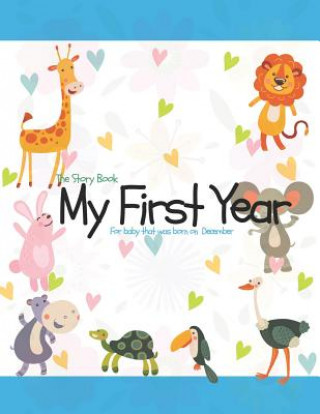 Könyv The Story Book My First Year For baby that was born on December Mary O Barringer