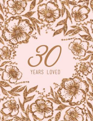 Книга 30 Years Loved Peony Lane Publishing