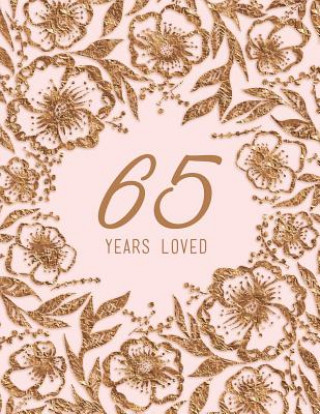 Kniha 65 Years Loved Peony Lane Publishing