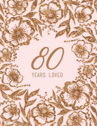 Knjiga 80 Years Loved Peony Lane Publishing