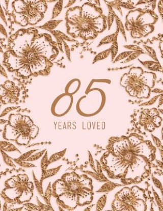 Kniha 85 Years Loved Peony Lane Publishing