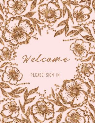 Knjiga Welcome, Please Sign in Peony Lane Publishing