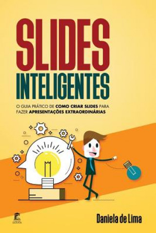 Kniha Slides Inteligentes: O Guia PR Daniela de Lima
