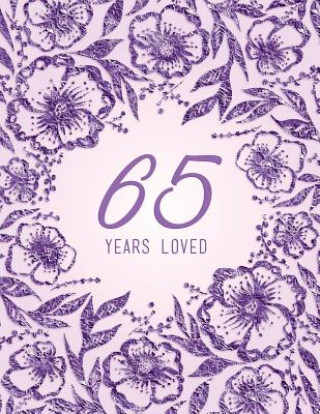 Kniha 65 Years Loved Peony Lane Publishing