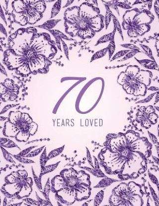 Knjiga 70 Years Loved Peony Lane Publishing