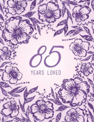 Kniha 85 Years Loved Peony Lane Publishing