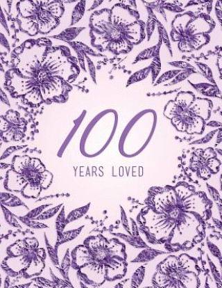 Könyv 100 Years Loved Peony Lane Publishing
