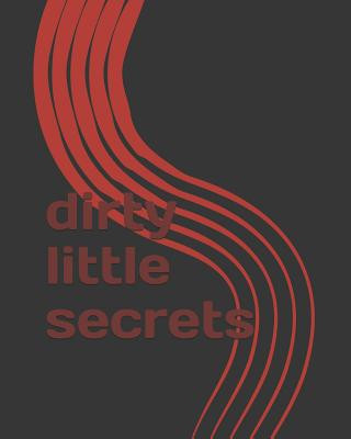 Carte Dirty Little Secrets C. Wright