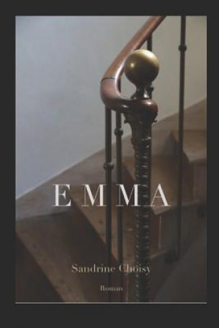 Knjiga Emma Sandrine Choisy