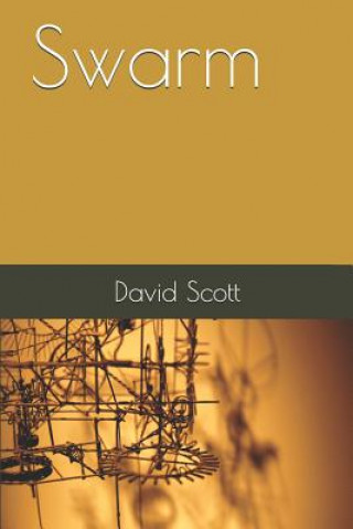 Könyv Swarm David Scott