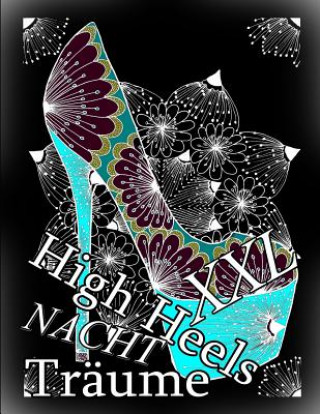 Kniha High Heels Nacht Träume XXL The Art of You
