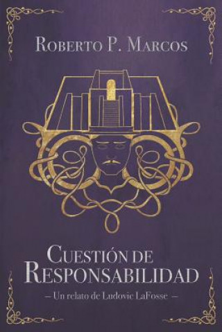 Kniha Cuestión de Responsabilidad: Un Relato de Ludovic Lafosse Roberto P. Marcos