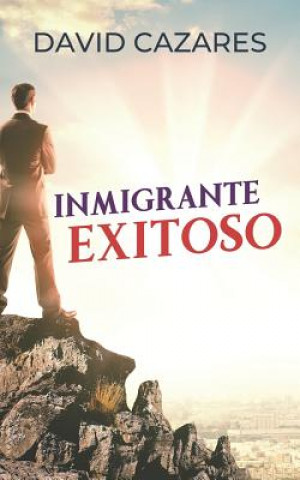 Carte Inmigrante Exitoso David Cazares