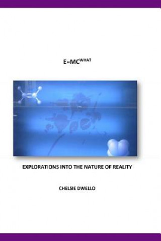 Knjiga E=mc(what?) Chelsie Dwello