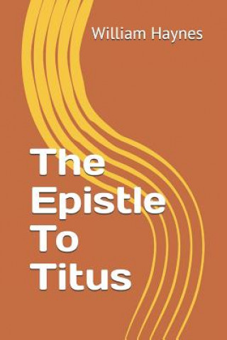 Könyv The Epistle to Titus William Haynes