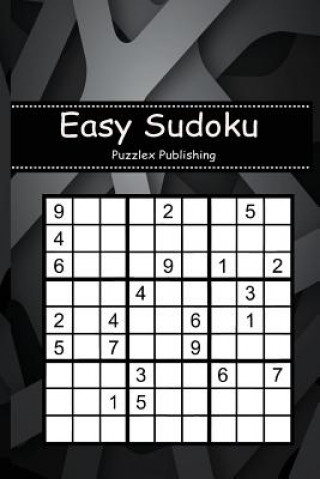 Книга Easy Sudoku: Sudoku Puzzle Game for Beginers with Background in the Form of Gray Abstract Cover Puzzlex Publishing