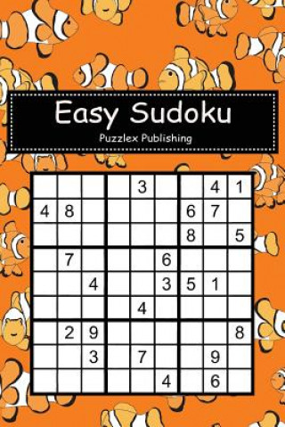 Könyv Easy Sudoku: Sudoku Puzzle Game for Beginers with Clownfish Seamless Pattern Cover Puzzlex Publishing