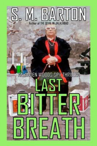 Knjiga Last Bitter Breath S. M. Barton
