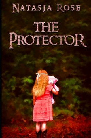 Knjiga Protector Natasja Rose