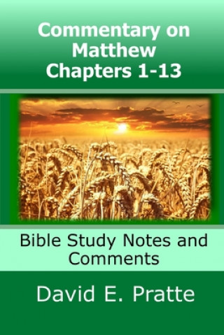 Kniha Commentary on Matthew Chapters 1-13 David E. Pratte