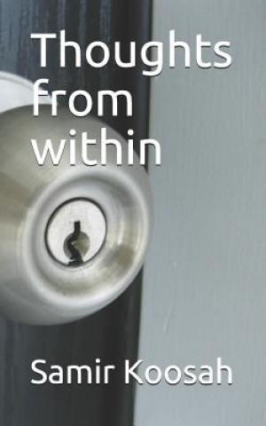 Knjiga Thoughts from Within Samir P. Koosah