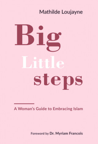 Kniha Big Little Steps Mathilde Loujayne