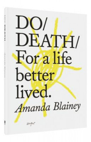 Kniha Do Death Amanda Blainey