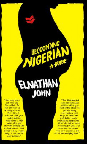 Kniha Becoming Nigerian Elnathan John