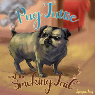 Carte Pug Tuttie and the Smoking Tail Laurren Darr