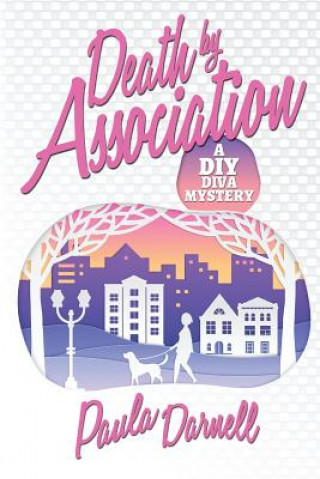 Könyv Death by Association: A DIY Diva Mystery Paula Darnell