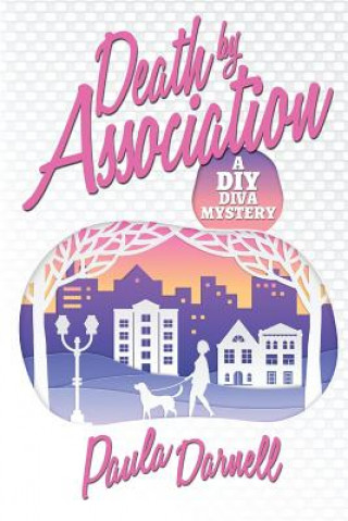 Carte Death by Association: A DIY Diva Mystery Paula Darnell