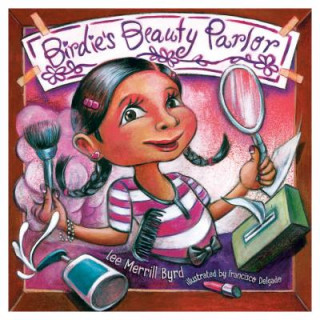 Kniha Birdie's Beauty Parlor / El Salón de Belleza de Birdie Lee Byrd