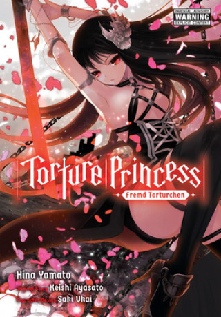 Könyv Torture Princess: Fremd Torturchen Omnibus Keishi Ayasato