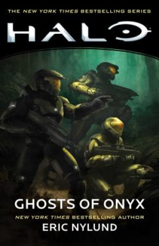 Könyv Halo: Ghosts of Onyx Eric Nylund