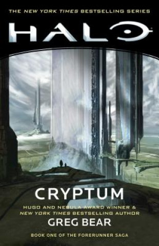 Książka Halo: Cryptum: Book One of the Forerunner Sagavolume 8 Greg Bear