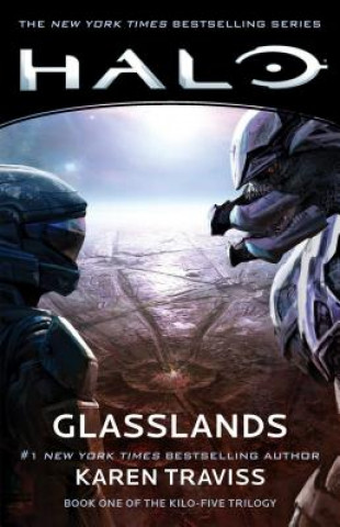 Carte Halo: Glasslands: Book One of the Kilo-Five Trilogy Karen Traviss